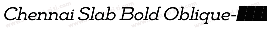 Chennai Slab Bold Oblique字体转换